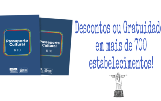 Passaporte Cultural Rio - Descontos e Gratuidades pela Cidade