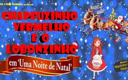 Chapeuzinho Vermelho e Lobonzinho em Uma Noite de Natal Teatro Vannucci