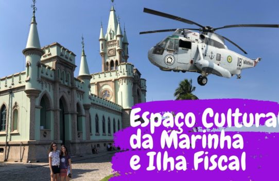 Ilha Fiscal e Espaço Cultural da Marinha