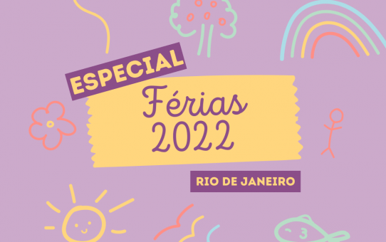 Especial Férias Rio de Janeiro com Crianças 2022