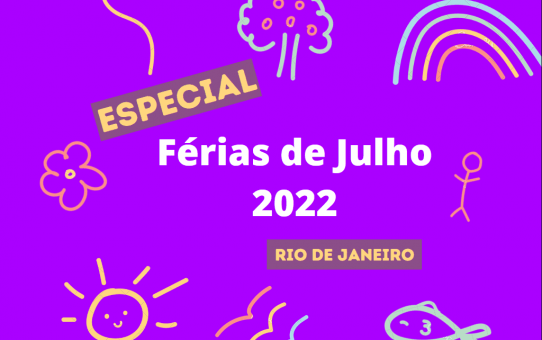 Especial Férias de Julho Rio de Janeiro com Crianças