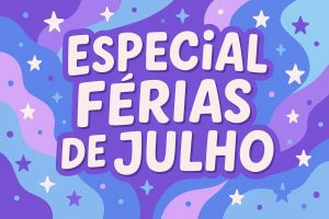 Especial Férias Rio de Janeiro com Crianças Julho 2025