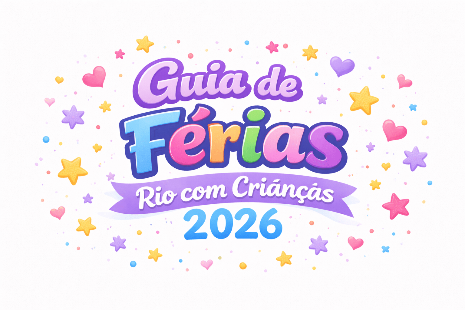Guia de Férias Rio de Janeiro com Crianças 2026